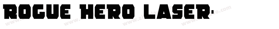 Rogue Hero Laser字体转换